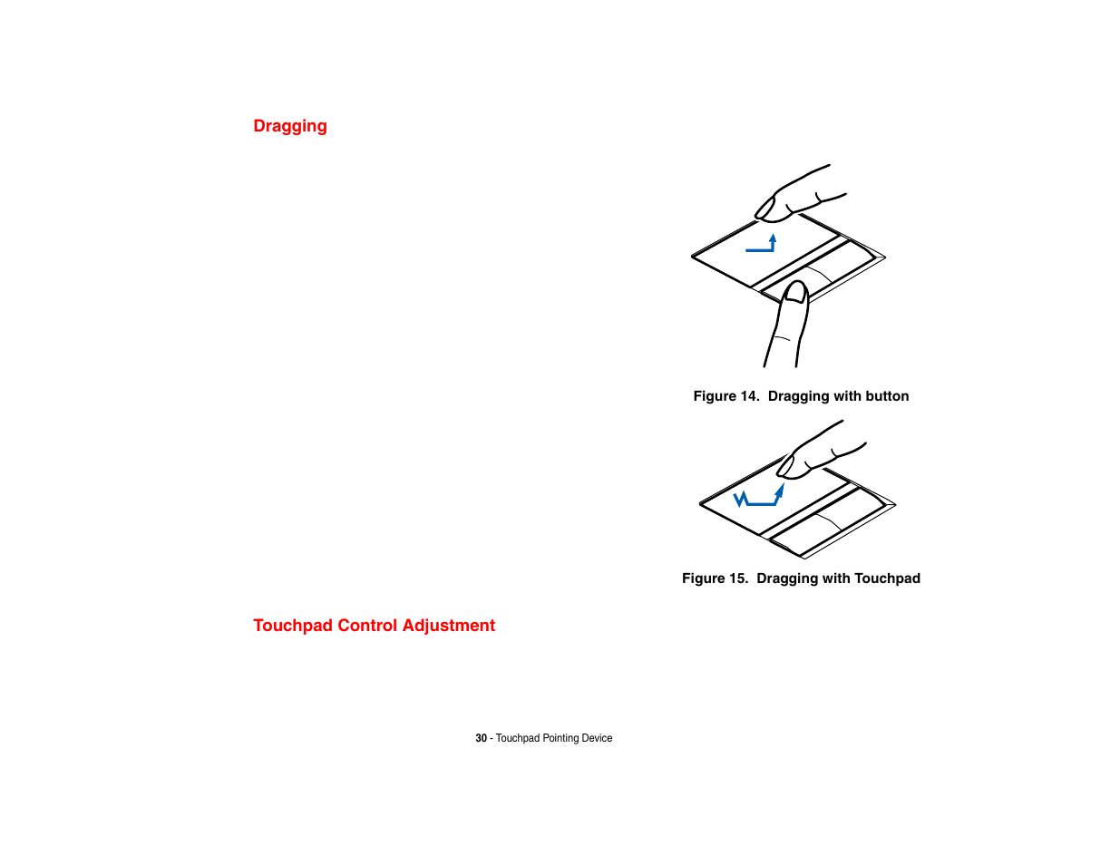 Dragging, Touchpad control adjustment, Dragging touchpad control adjustment | FUJITSU V1010 User Manual | Page 35 / 162