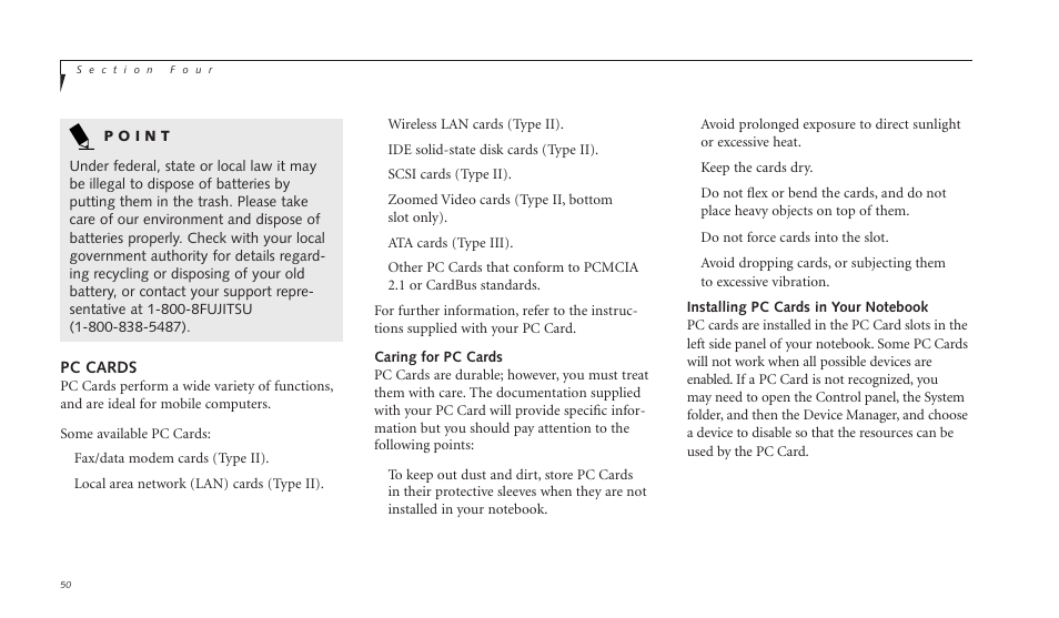 Pc cards, Keep the cards dry, Do not force cards into the slot | Fax/data modem cards (type ii), Local area network (lan) cards (type ii), Wireless lan cards (type ii), Ide solid-state disk cards (type ii), Scsi cards (type ii), Zoomed video cards (type ii, bottom slot only), Ata cards (type iii) | FUJITSU C-4120 User Manual | Page 64 / 120