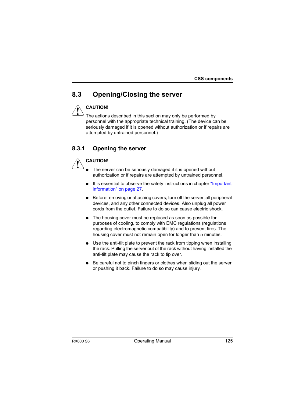 3 opening/closing the server, 1 opening the server, Opening/closing the server | Opening the server | FUJITSU PRIMERGY RX600 S6 User Manual | Page 125 / 134