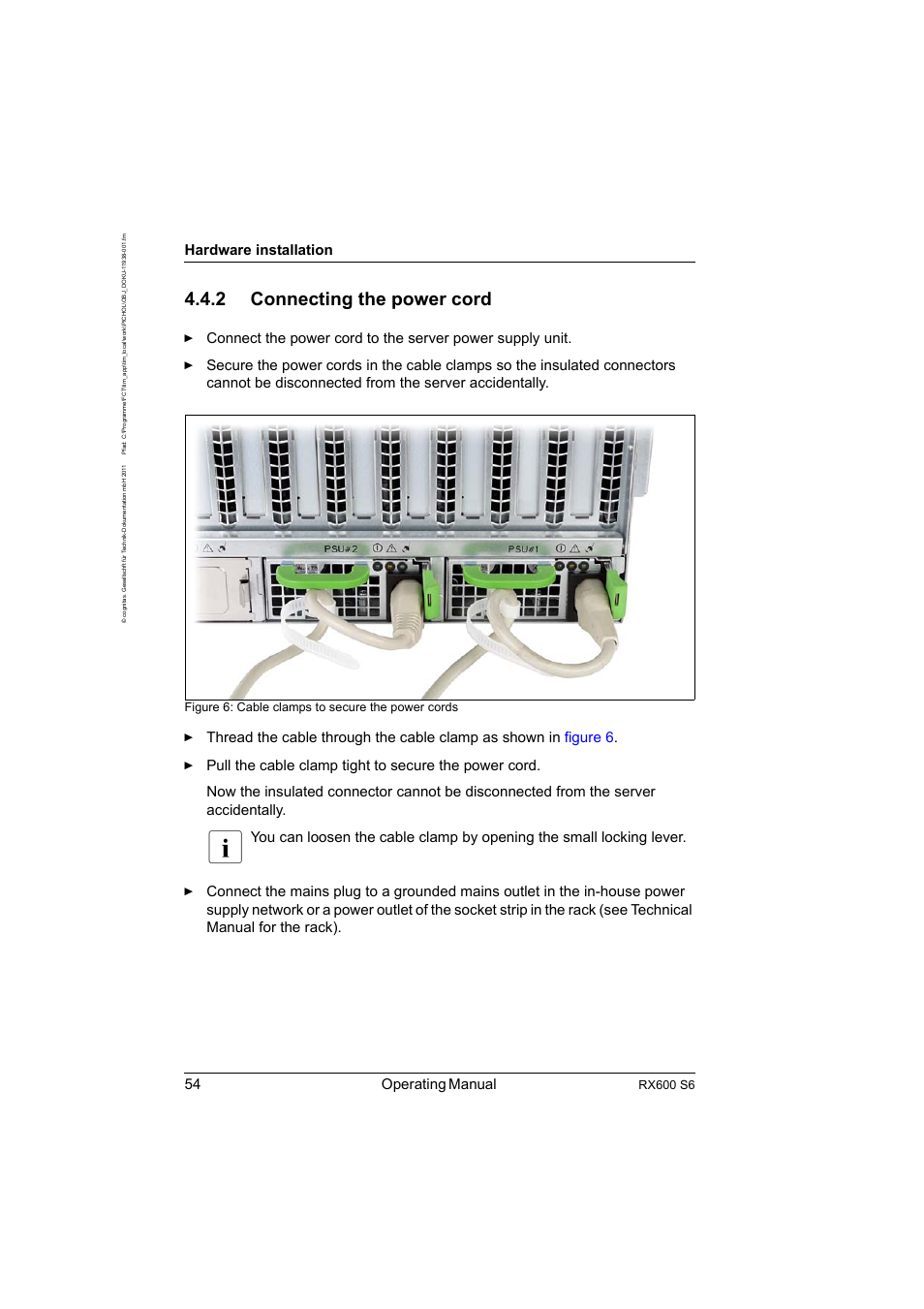 2 connecting the power cord, Connecting the power cord, 54 operating manual | Hardware installation, Rx600 s6, Figure 6: cable clamps to secure the power cords | FUJITSU PRIMERGY RX600 S6 User Manual | Page 54 / 134