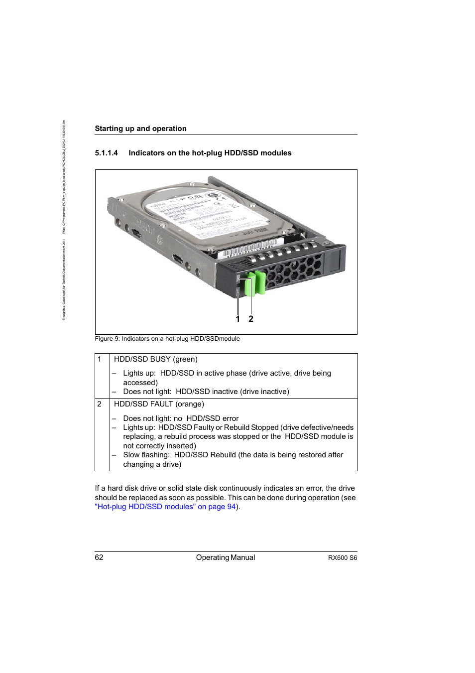 4 indicators on the hot-plug hdd/ssd modules, Indicators on the hot-plug hdd/ssd modules, 62 operating manual | Starting up and operation, Rx600 s6, Figure 9: indicators on a hot-plug hdd/ssdmodule | FUJITSU PRIMERGY RX600 S6 User Manual | Page 62 / 134