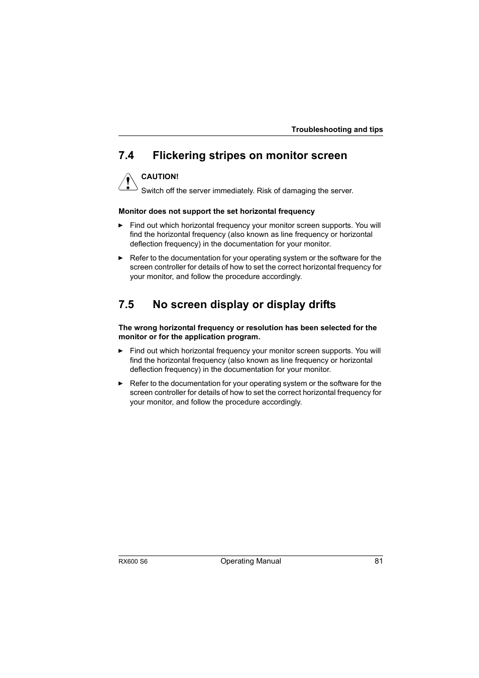 4 flickering stripes on monitor screen, 5 no screen display or display drifts, Flickering stripes on monitor screen | No screen display or display drifts | FUJITSU PRIMERGY RX600 S6 User Manual | Page 81 / 134