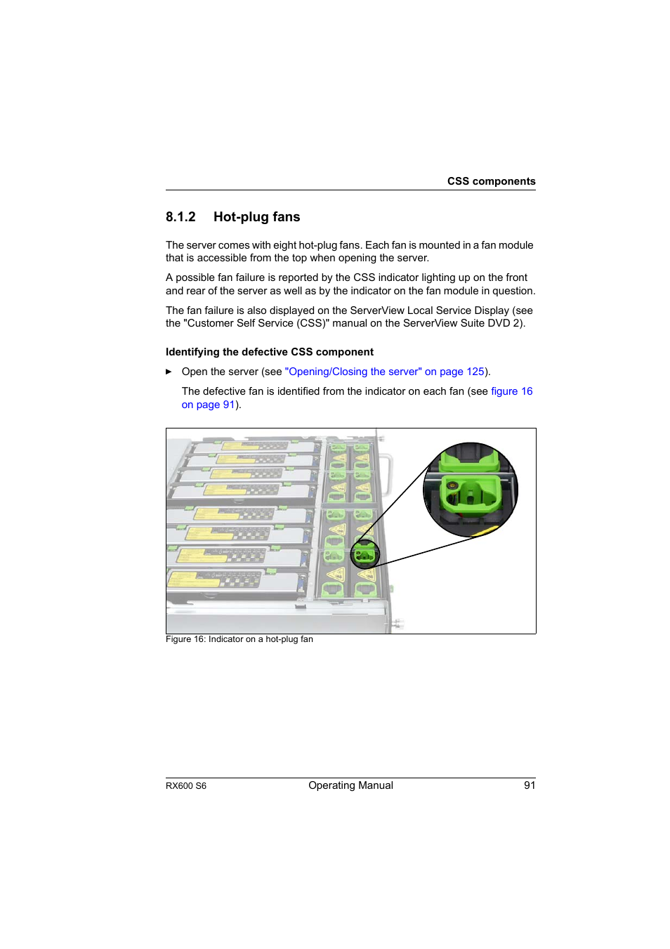 2 hot-plug fans, Hot-plug fans, Hot-plug fans" on | FUJITSU PRIMERGY RX600 S6 User Manual | Page 91 / 134