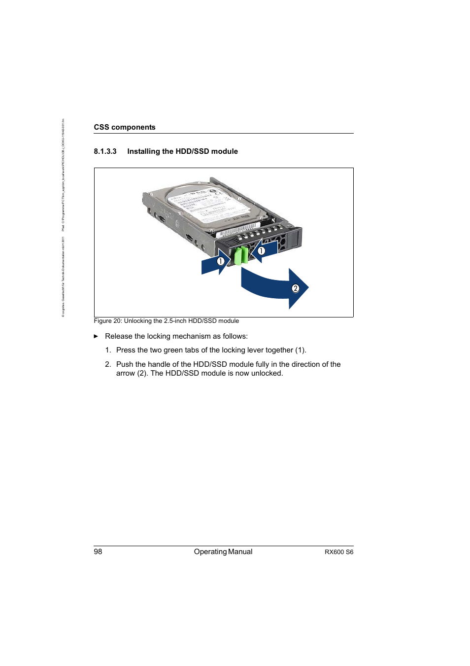 3 installing the hdd/ssd module, Installing the hdd/ssd module, 98 operating manual | Css components, Rx600 s6, Figure 20: unlocking the 2.5-inch hdd/ssd module | FUJITSU PRIMERGY RX600 S6 User Manual | Page 98 / 134