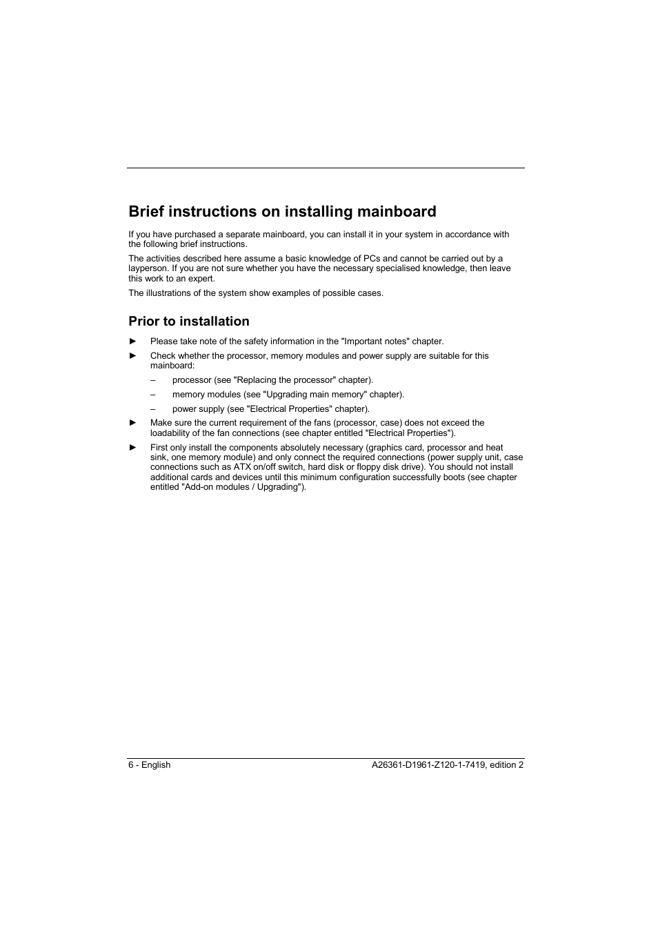 Brief instructions on installing mainboard, Prior to installation | FUJITSU D1961 User Manual | Page 16 / 45