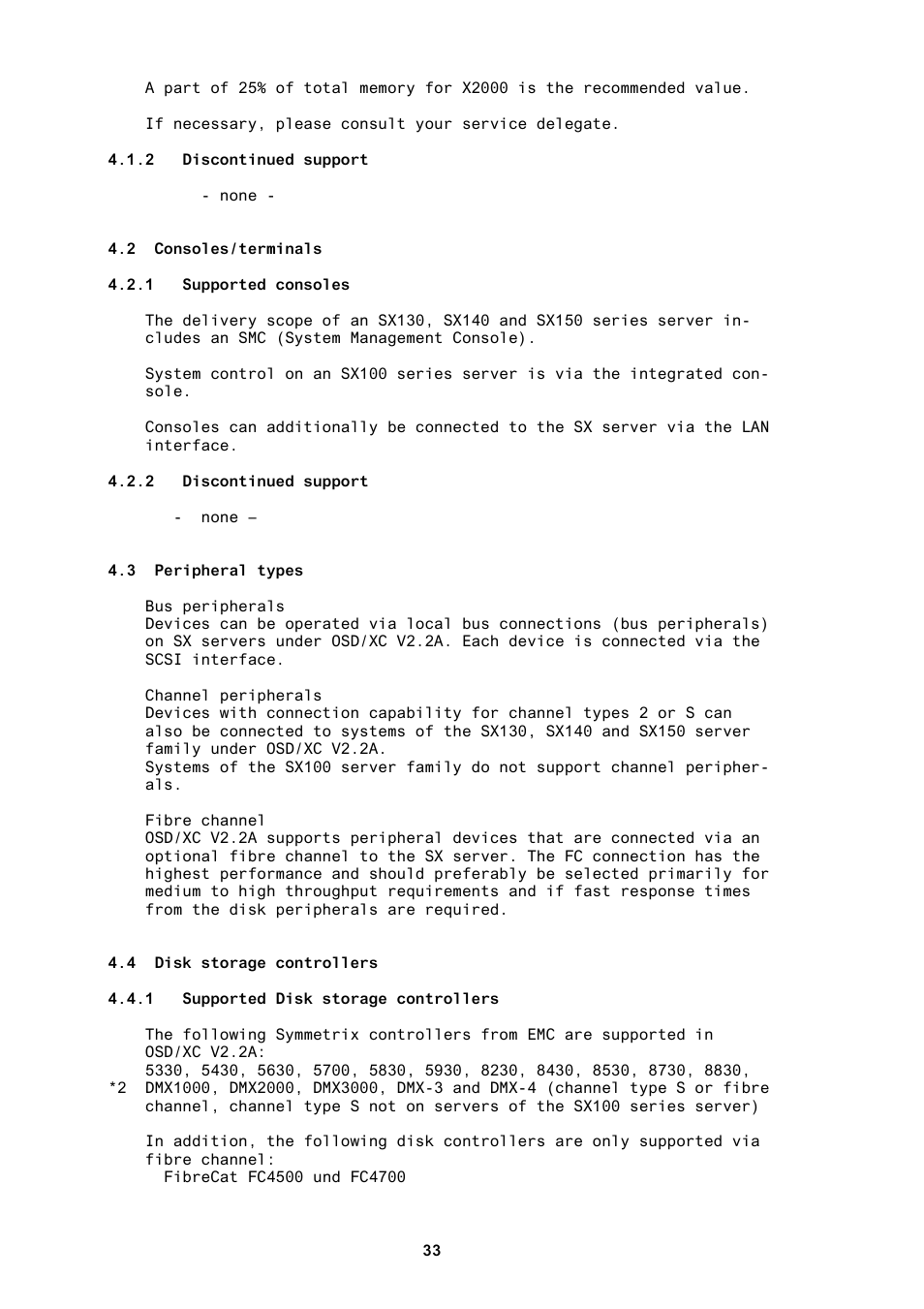 2 discontinued support, 2 consoles/terminals, 1 supported consoles | 3 peripheral types, 4 disk storage controllers, 1 supported disk storage controllers | FUJITSU BS2000 User Manual | Page 34 / 37