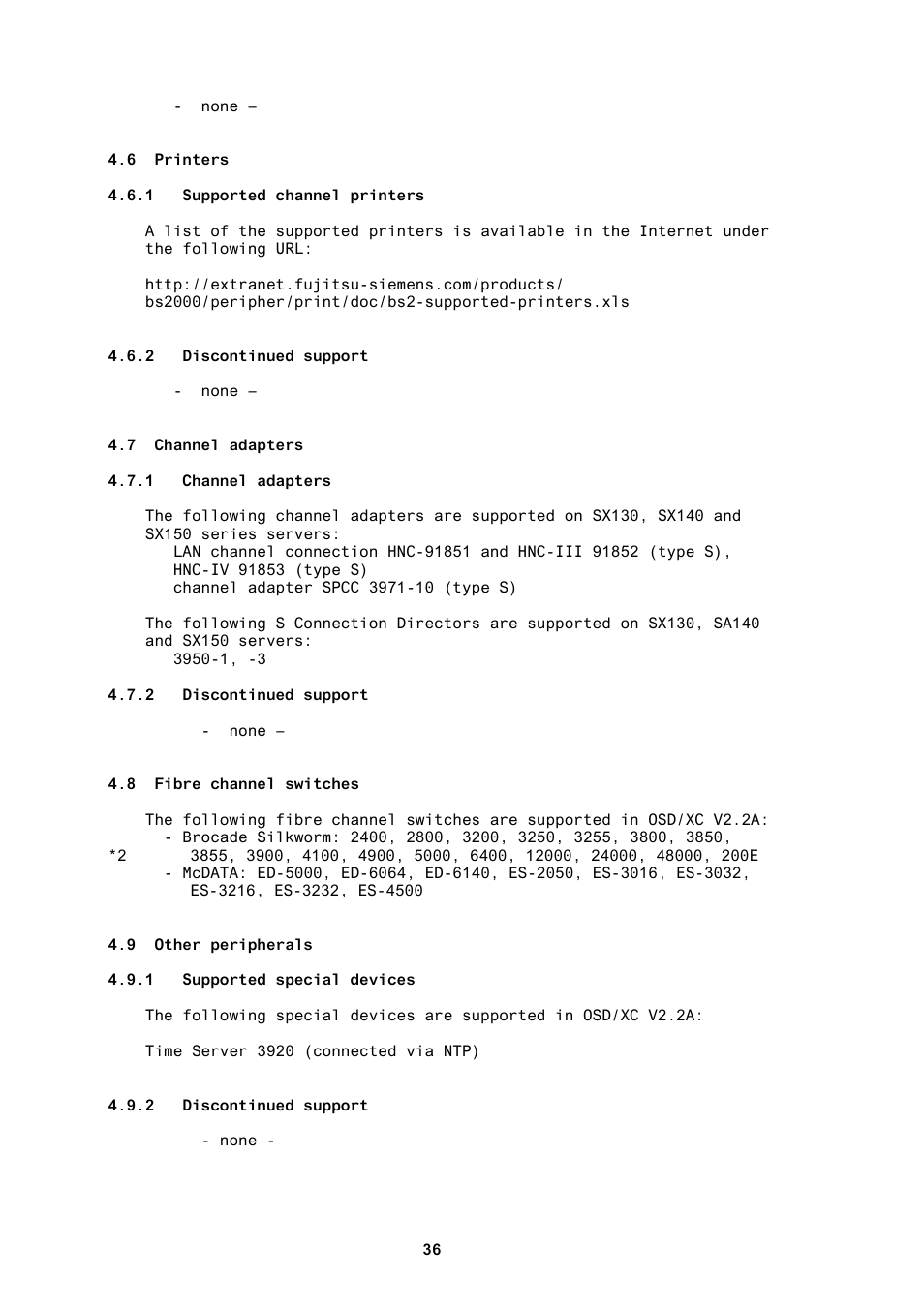 6 printers, 1 supported channel printers, 2 discontinued support | 7 channel adapters, 1 channel adapters, 8 fibre channel switches, 9 other peripherals, 1 supported special devices | FUJITSU BS2000 User Manual | Page 37 / 37