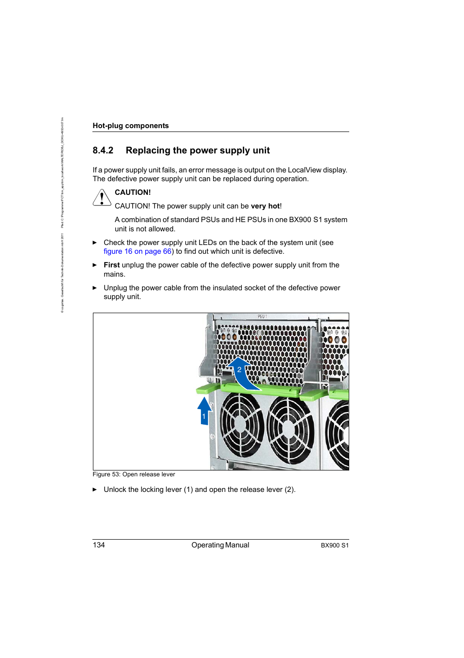 2 replacing the power supply unit, Replacing the power supply unit, Section "replacing the | 134 operating manual, Hot-plug components, Bx900 s1, Figure 53: open release lever | FUJITSU BX900 S1 User Manual | Page 134 / 142