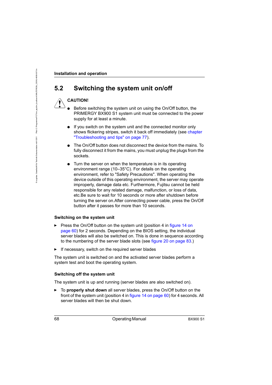 2 switching the system unit on/off, Switching the system unit on/off, 68 operating manual | Installation and operation, Caution | FUJITSU BX900 S1 User Manual | Page 68 / 142