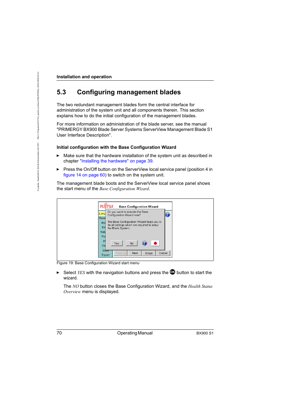 3 configuring management blades, Configuring management blades, Section "configuring | 70 operating manual, Installation and operation, Bx900 s1, Figure 19: base configuration wizard start menu | FUJITSU BX900 S1 User Manual | Page 70 / 142