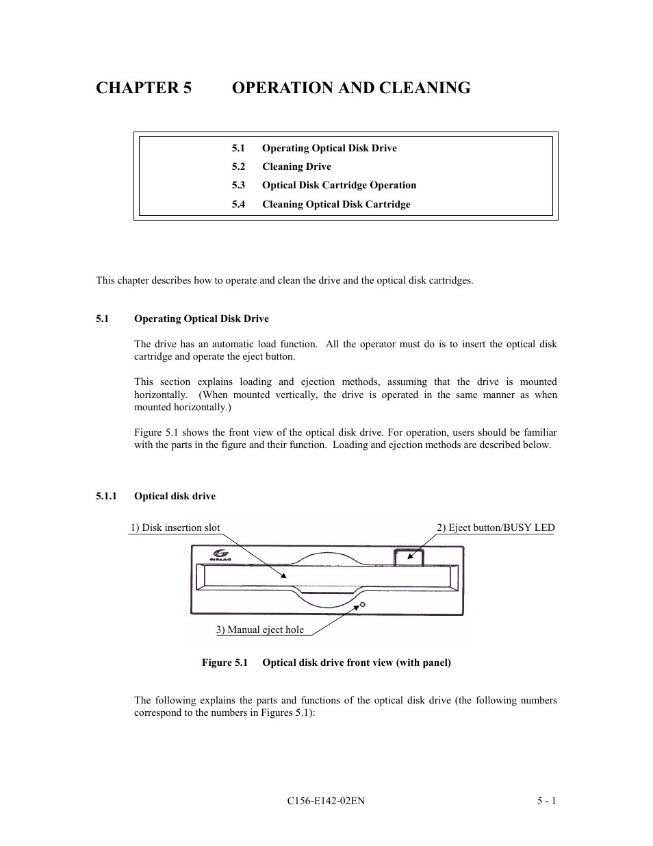 Chapter 5 operation and cleaning, 1 operating optical disk drive, 1 optical disk drive | FUJITSU MCE3130AP User Manual | Page 149 / 175