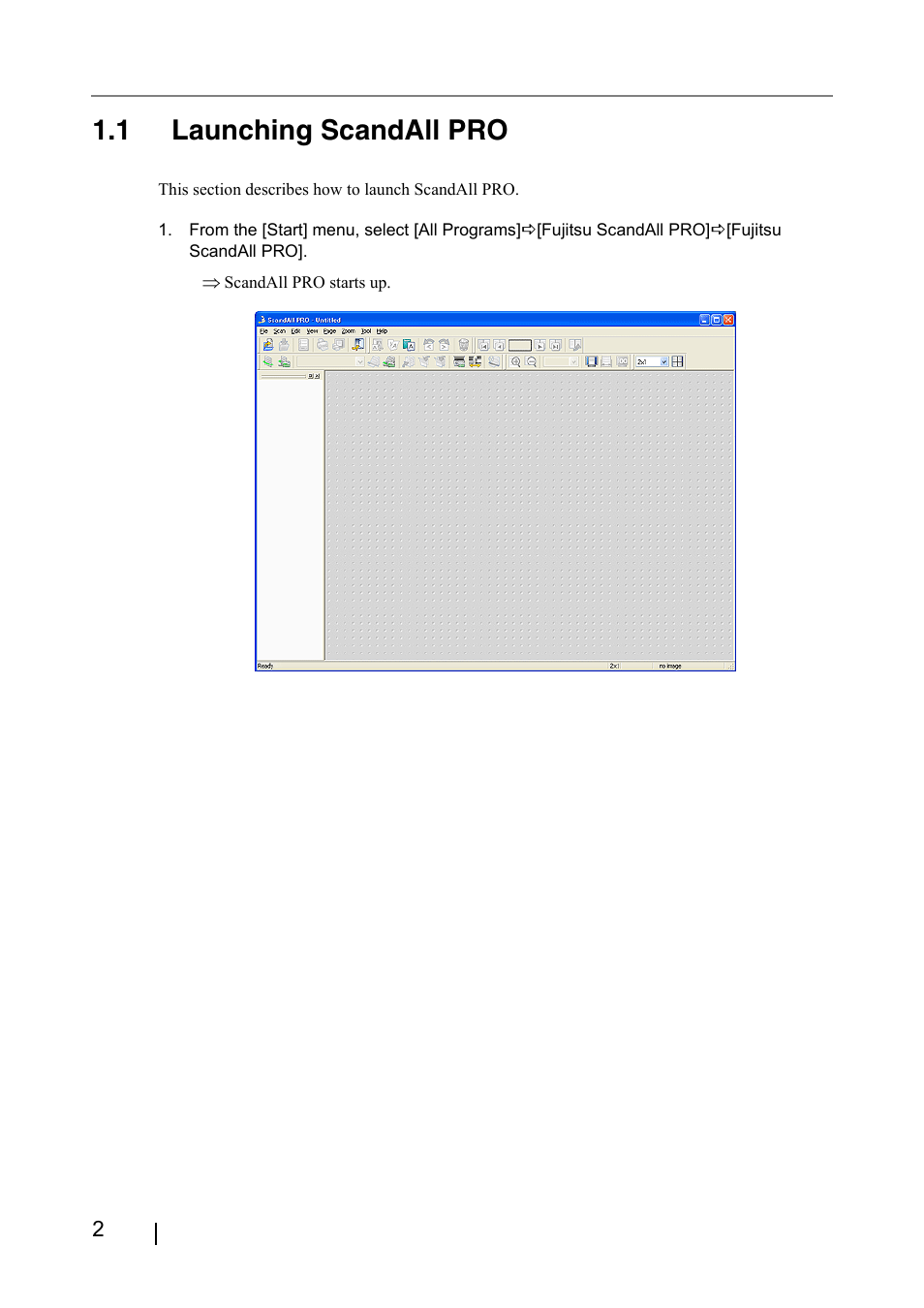 1 launching scandall pro | FUJITSU ScandAll PRO P2WW-2410-01ENZ0 User Manual | Page 8 / 45