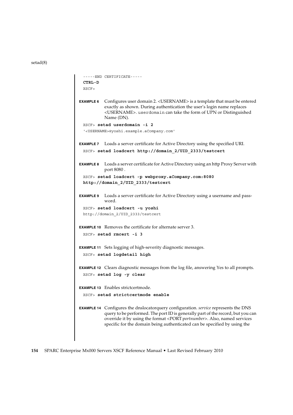 Example 8, Example 9 | FUJITSU SPARC ENTERPRISE M9000 User Manual | Page 178 / 560