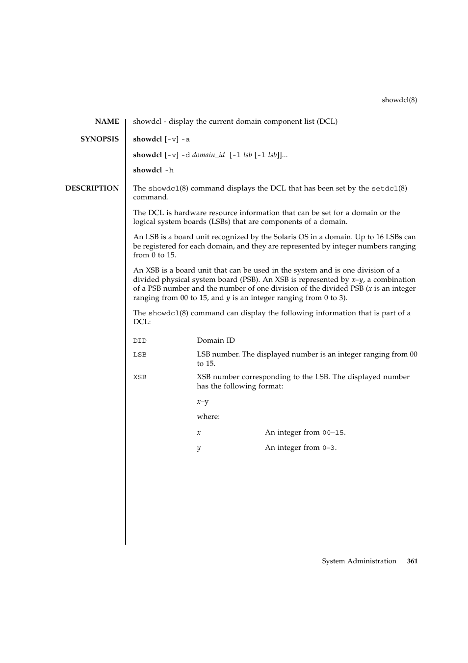 Showdcl | FUJITSU SPARC ENTERPRISE M9000 User Manual | Page 385 / 560