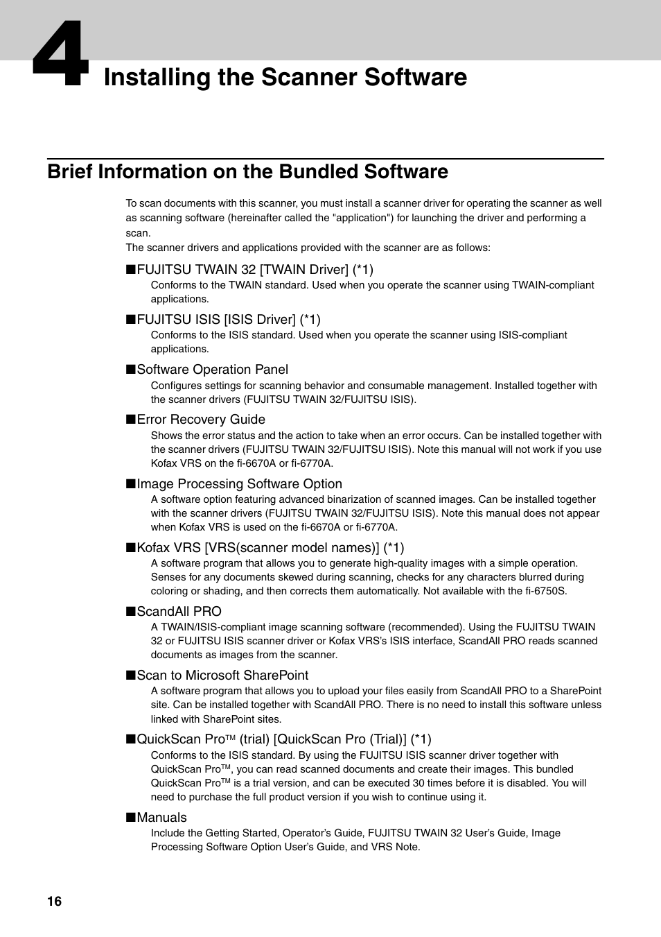 4 installing the scanner software, Installing the scanner software, Brief information on the bundled software | FUJITSU Image Scanner fi-6670(A) User Manual | Page 16 / 26