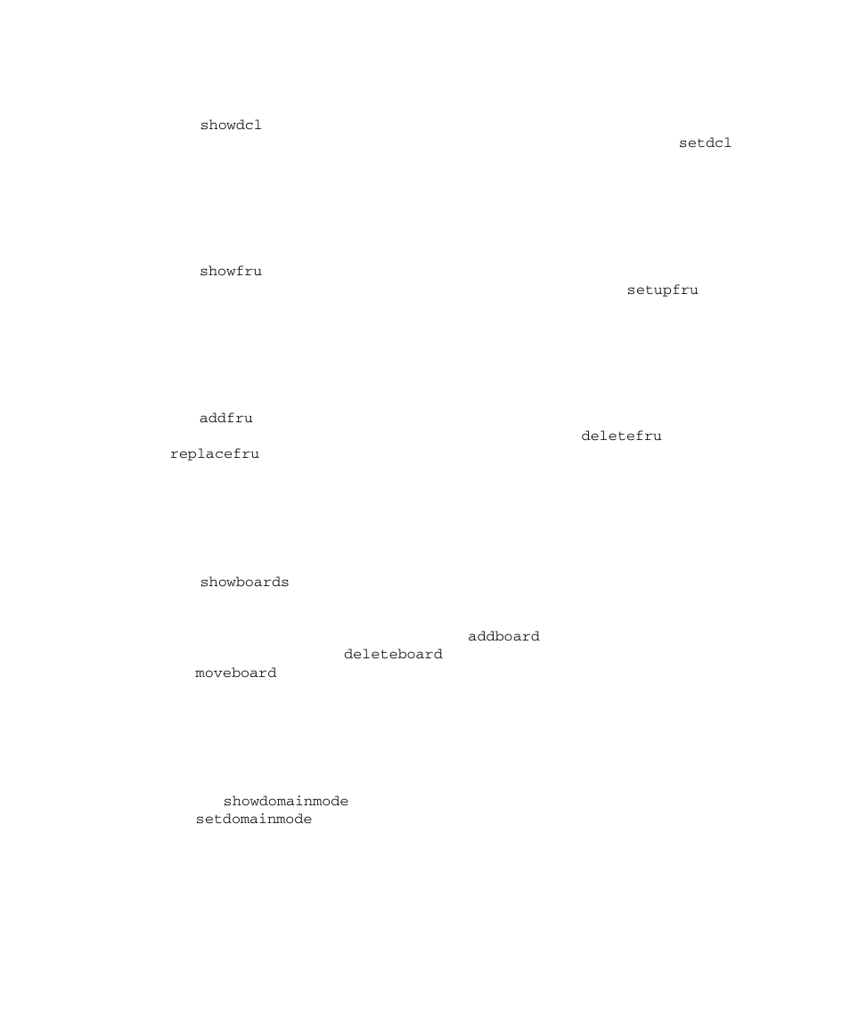 Showdcl / setdcl, Showfru / setupfru, Addfru / deletefru / replacefru | Showboards / addboard / deleteboard / moveboard, Showdomainmode / setdomainmode | FUJITSU SPARC M4000 User Manual | Page 250 / 376