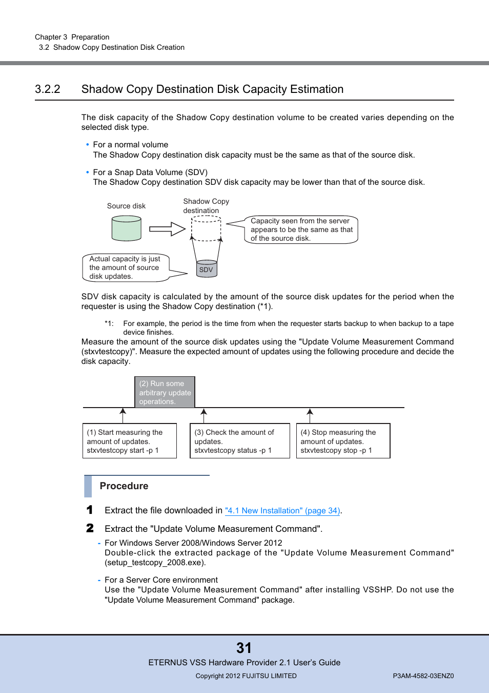 2 shadow copy destination disk capacity estimation, Shadow copy destination disk capacity estimation, Procedure | FUJITSU VSS Hardware Provider 2.1 User Manual | Page 31 / 134