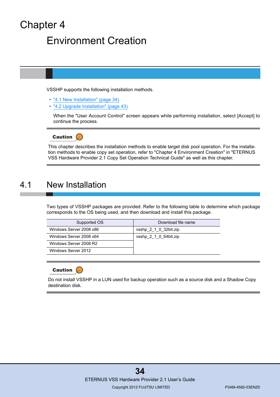 Chapter 4 environment creation, 1 new installation, Chapter 4 | Environment creation, New installation | FUJITSU VSS Hardware Provider 2.1 User Manual | Page 34 / 134