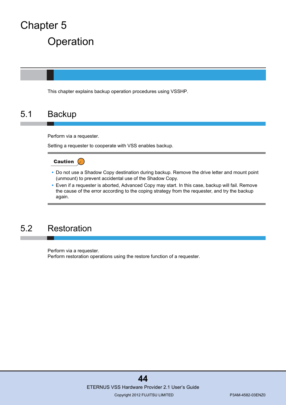 Chapter 5 operation, 1 backup, 2 restoration | Chapter 5, Operation, Backup, Restoration | FUJITSU VSS Hardware Provider 2.1 User Manual | Page 44 / 134