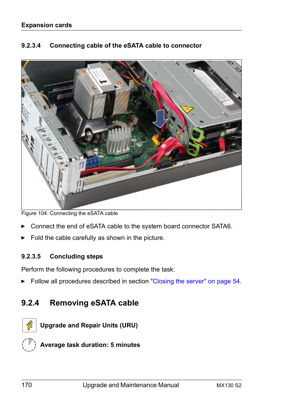 4 connecting cable of the esata cable to connector, 5 concluding steps, 4 removing esata cable | Connecting cable of the esata cable to connector, Concluding steps, Removing esata cable | FUJITSU PRIMERGY MX130 S2 User Manual | Page 170 / 256