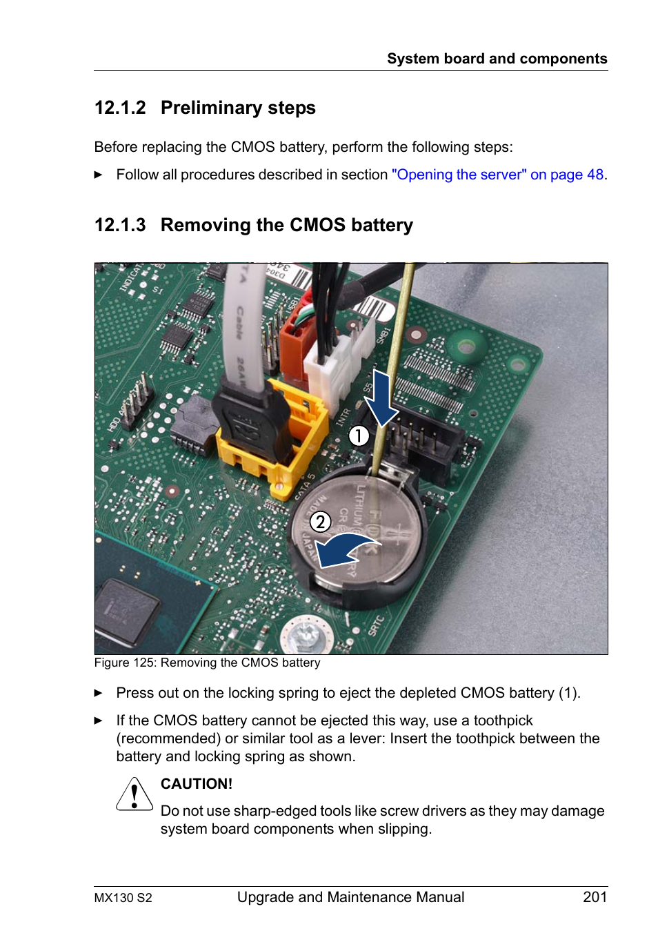 2 preliminary steps, 3 removing the cmos battery, Preliminary steps | Removing the cmos battery | FUJITSU PRIMERGY MX130 S2 User Manual | Page 201 / 256