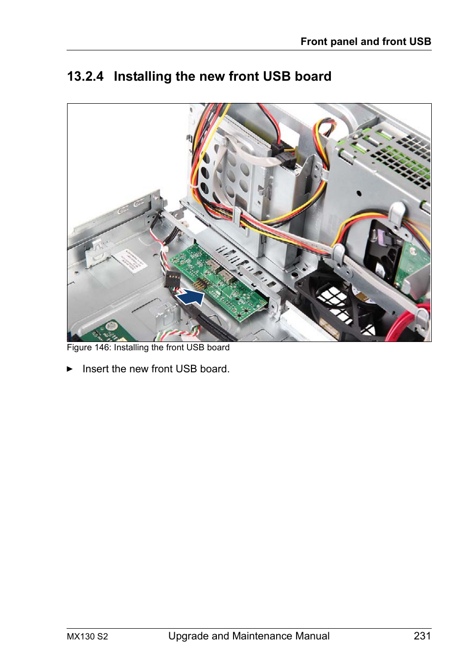 4 installing the new front usb board, Installing the new front usb board | FUJITSU PRIMERGY MX130 S2 User Manual | Page 231 / 256