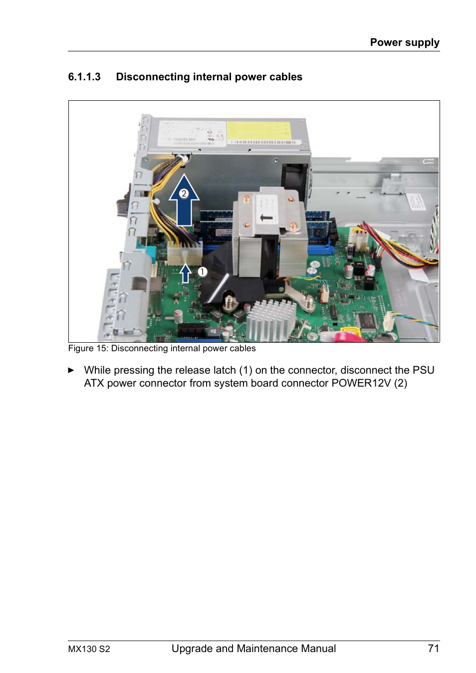 3 disconnecting internal power cables, Disconnecting internal power cables | FUJITSU PRIMERGY MX130 S2 User Manual | Page 71 / 256
