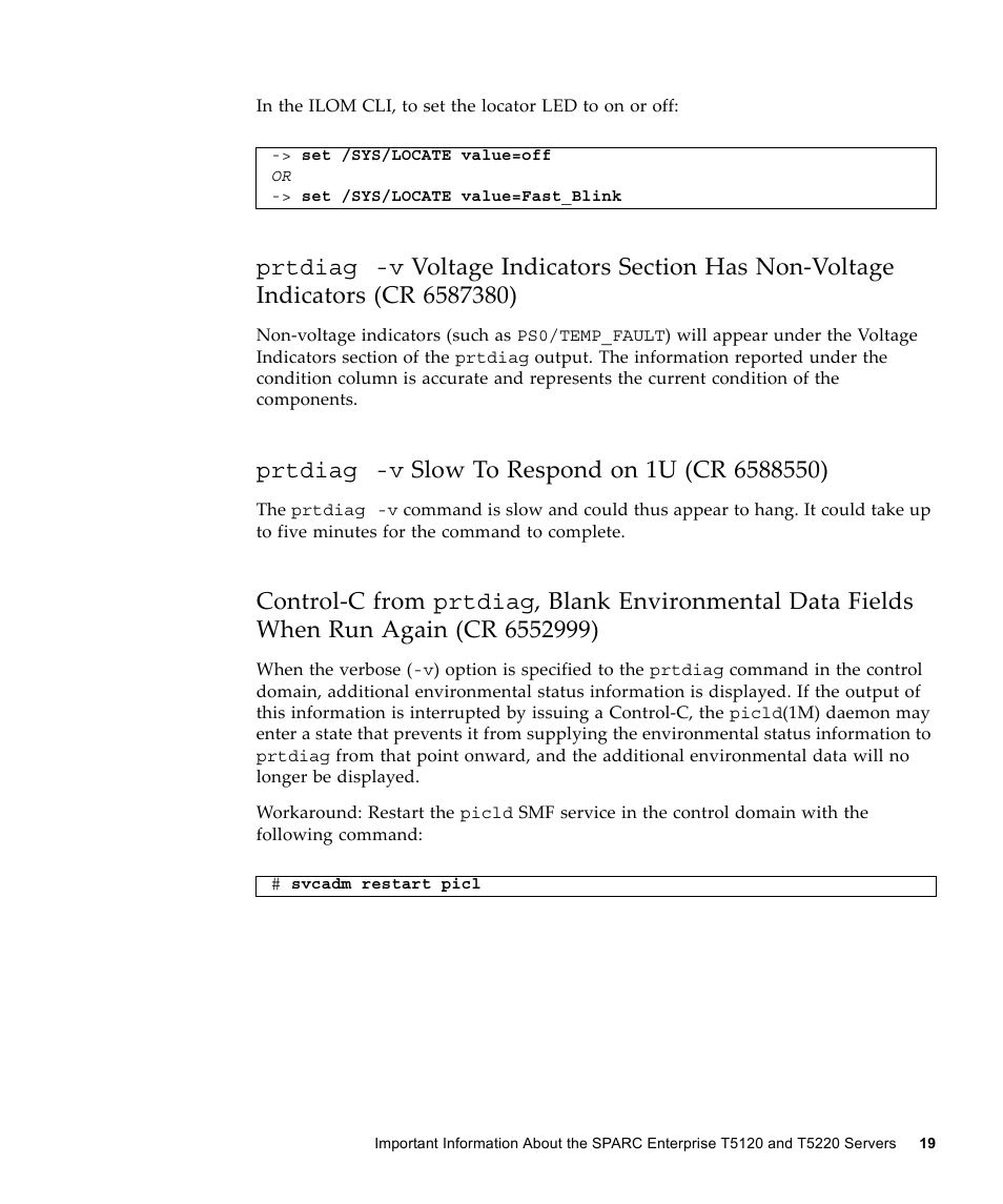 Prtdiag -v slow to respond on 1u (cr 6588550), Prtdiag -v, Control-c from | FUJITSU SPARC ENTERPRISE T5120 User Manual | Page 29 / 58