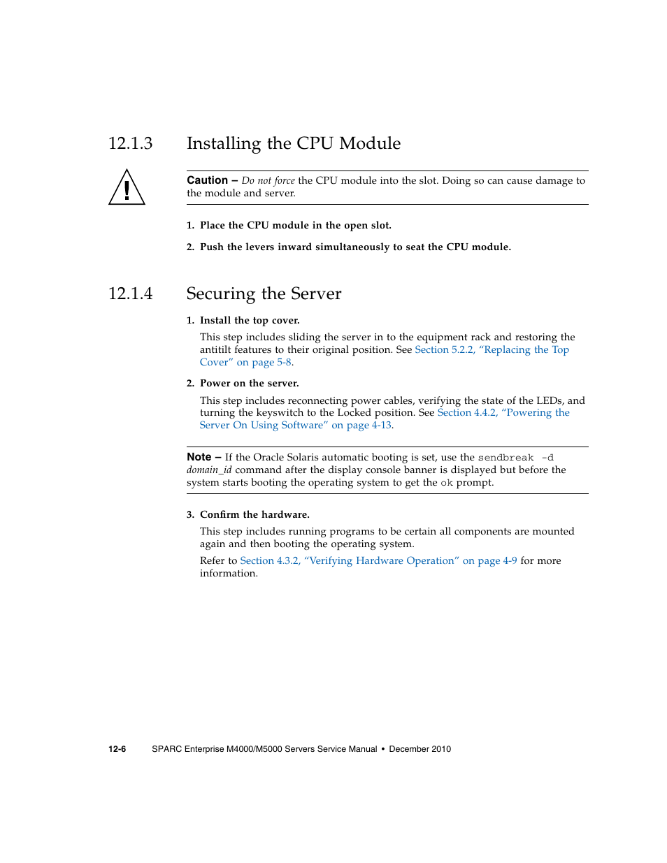 3 installing the cpu module, 4 securing the server, Installing the cpu module | Securing the server | FUJITSU M5000 User Manual | Page 202 / 310