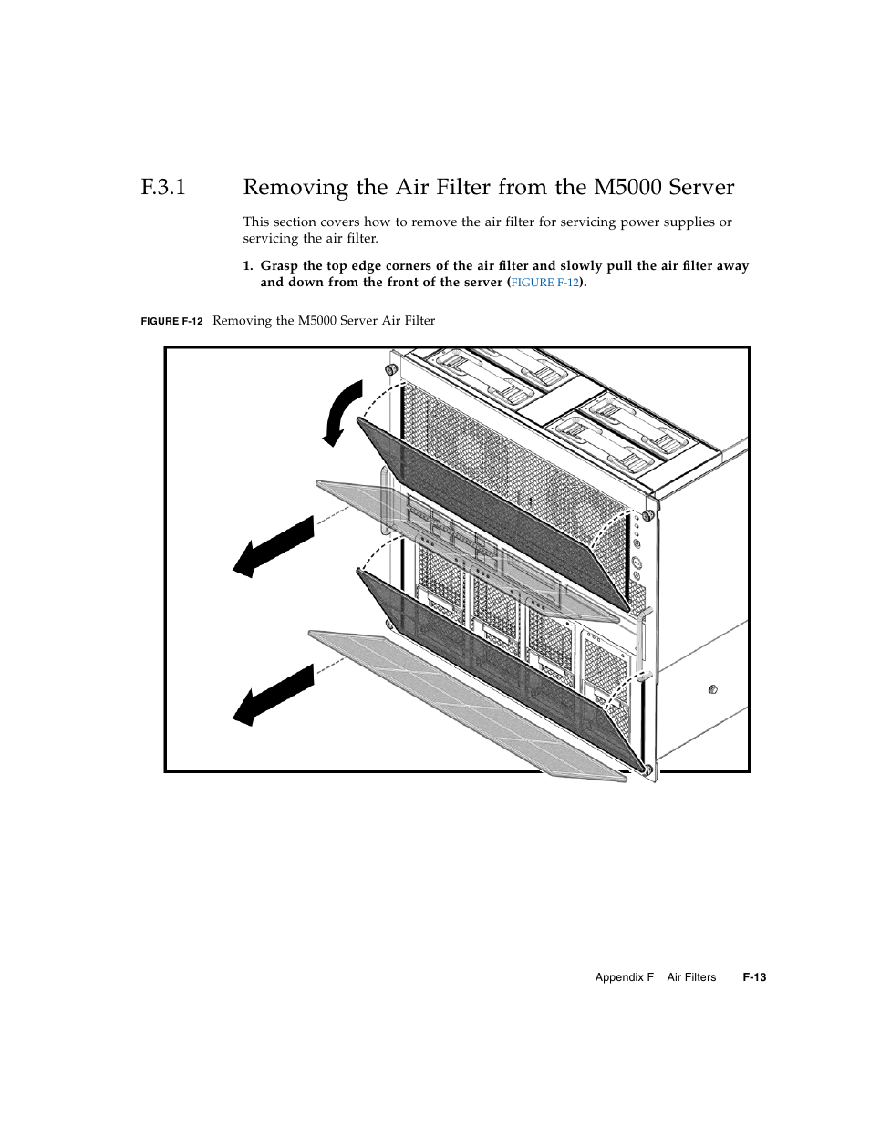 F.3.1, Removing the air filter from the m5000 server, F–13 | FUJITSU M5000 User Manual | Page 301 / 310