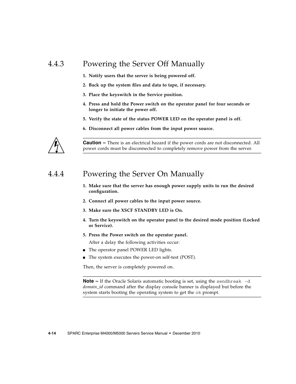 3 powering the server off manually, 4 powering the server on manually, Powering the server off manually | Powering the server on manually | FUJITSU M5000 User Manual | Page 78 / 310