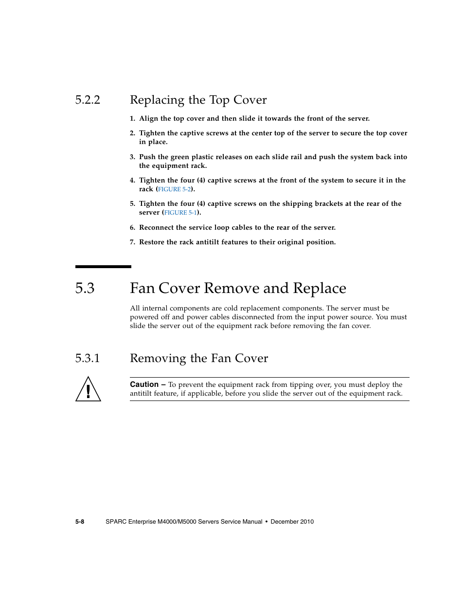 2 replacing the top cover, 3 fan cover remove and replace, 1 removing the fan cover | Replacing the top cover, Fan cover remove and replace, Removing the fan cover | FUJITSU M5000 User Manual | Page 90 / 310