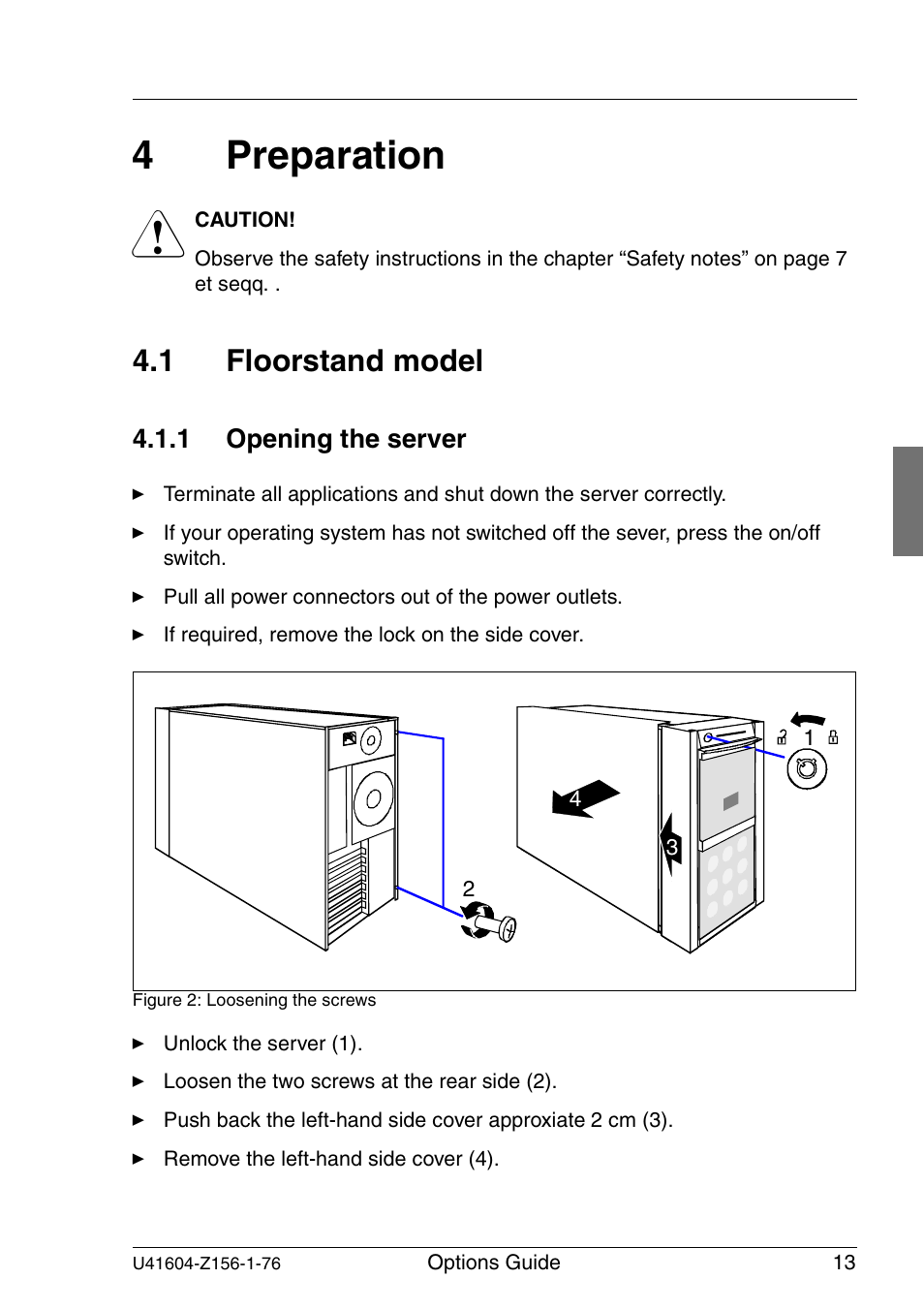 Preparation, Floorstand model, Opening the server | 4preparation, 1 floorstand model | FUJITSU TX150 S3 User Manual | Page 21 / 95