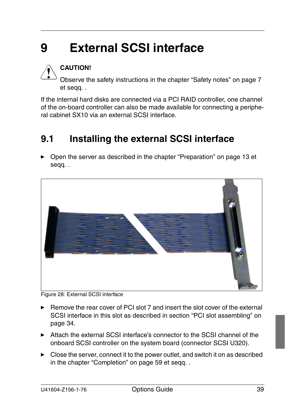 External scsi interface, Installing the external scsi interface, 9external scsi interface | 1 installing the external scsi interface | FUJITSU TX150 S3 User Manual | Page 47 / 95