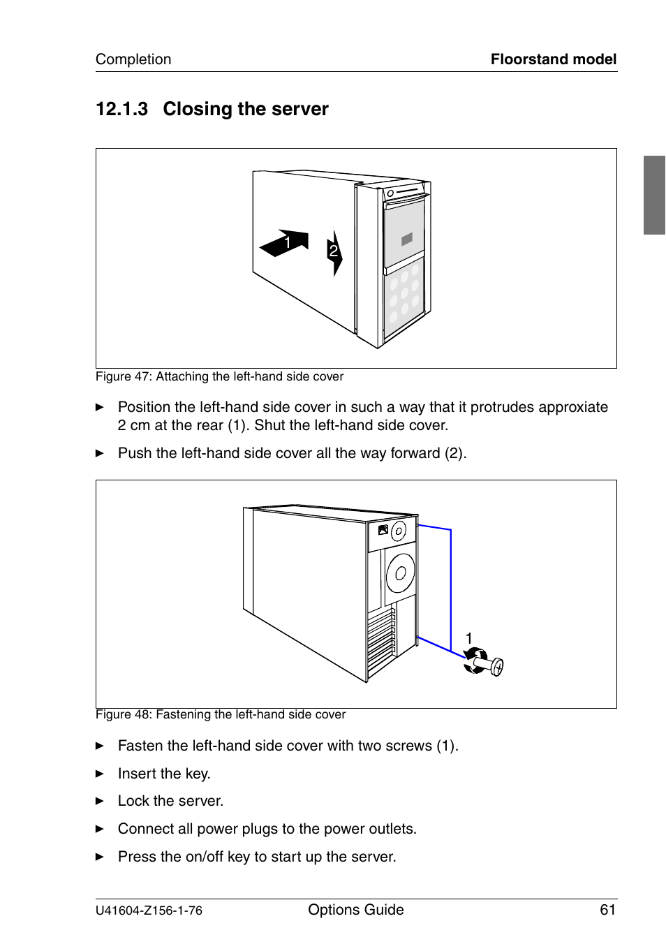 Closing the server, 3 closing the server | FUJITSU TX150 S3 User Manual | Page 69 / 95