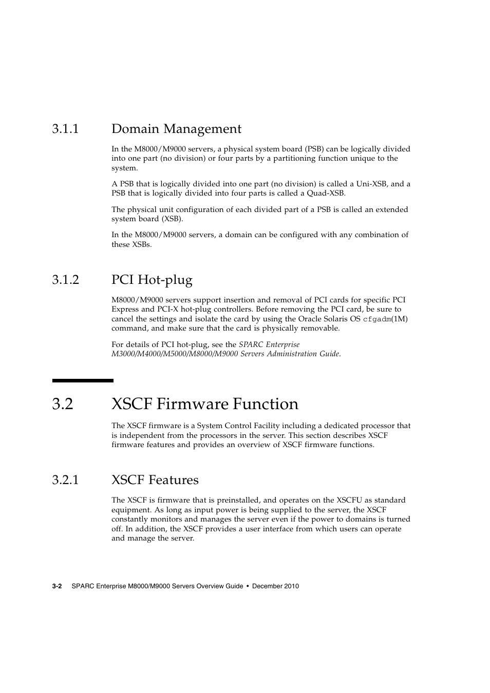 1 domain management, 2 pci hot-plug, 2 xscf firmware function | 1 xscf features, Domain management, Pci hot-plug, Xscf firmware function, Xscf features | FUJITSU SPARC ENTERPRISE SERVER M9000 User Manual | Page 58 / 64