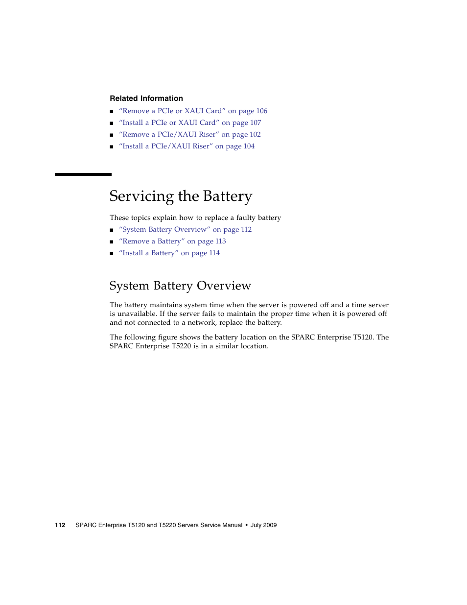 Related information, Servicing the battery, System battery overview | FUJITSU SPARC T5120 User Manual | Page 138 / 240