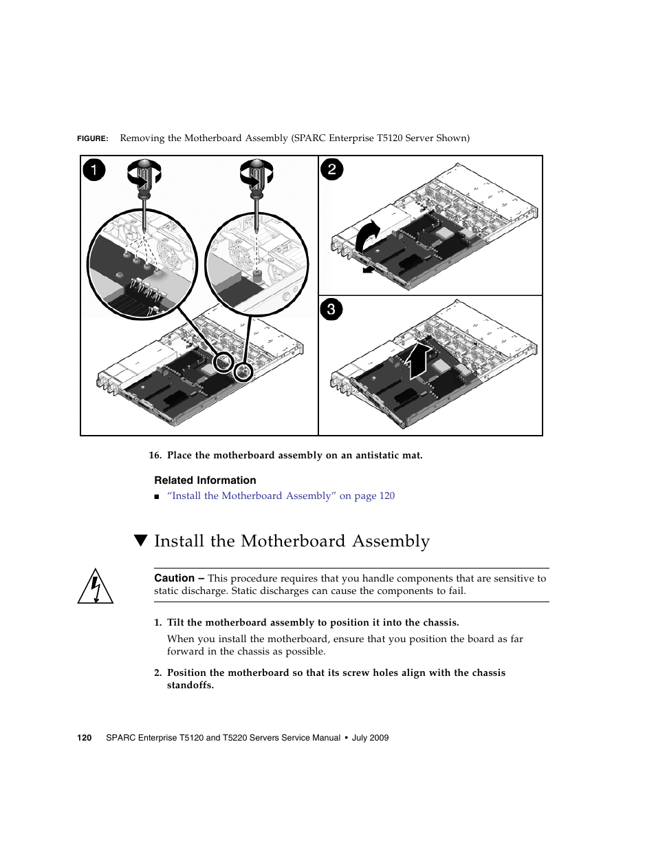 Related information, Install the motherboard assembly, Install the | FUJITSU SPARC T5120 User Manual | Page 146 / 240
