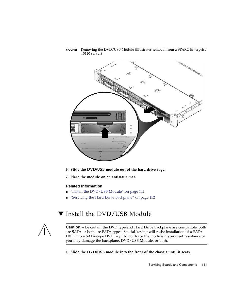 Related information, Install the dvd/usb module | FUJITSU SPARC T5120 User Manual | Page 167 / 240
