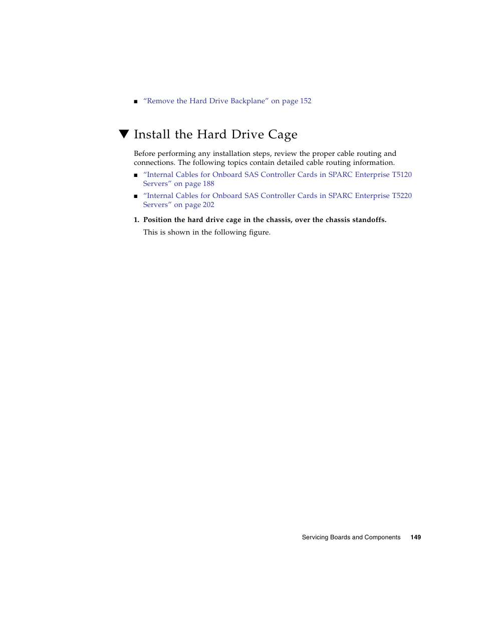 Install the hard drive cage | FUJITSU SPARC T5120 User Manual | Page 175 / 240