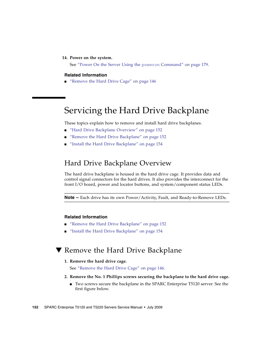 Related information, Servicing the hard drive backplane, Hard drive backplane overview | Remove the hard drive backplane | FUJITSU SPARC T5120 User Manual | Page 178 / 240