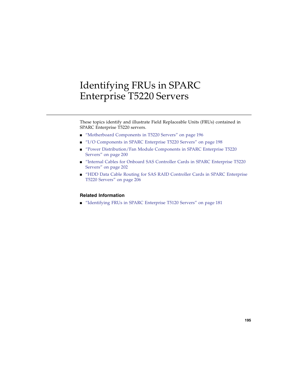 Identifying frus in sparc enterprise t5220 servers, Related information | FUJITSU SPARC T5120 User Manual | Page 221 / 240