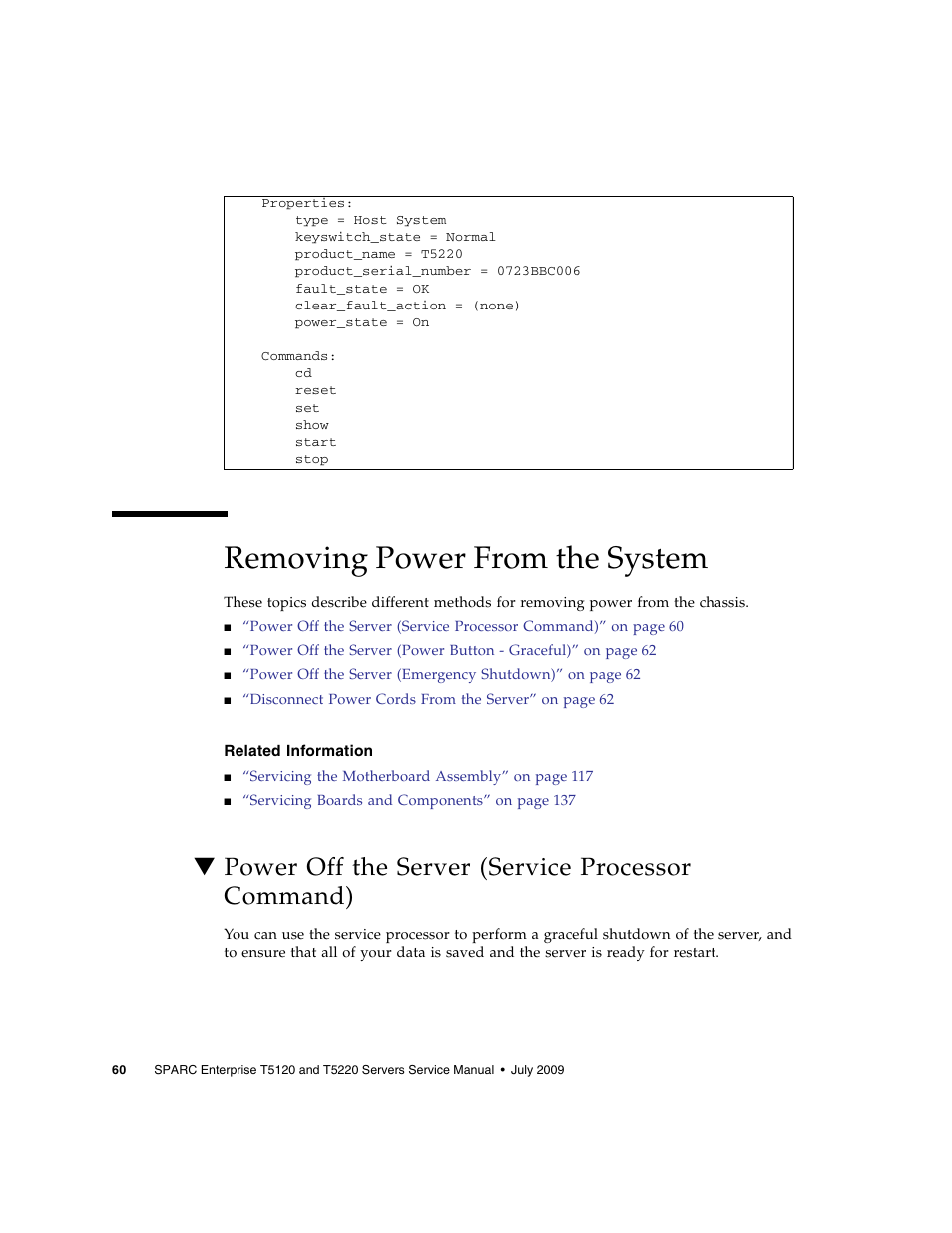 Removing power from the system, Related information, Power off the server (service processor command) | FUJITSU SPARC T5120 User Manual | Page 86 / 240