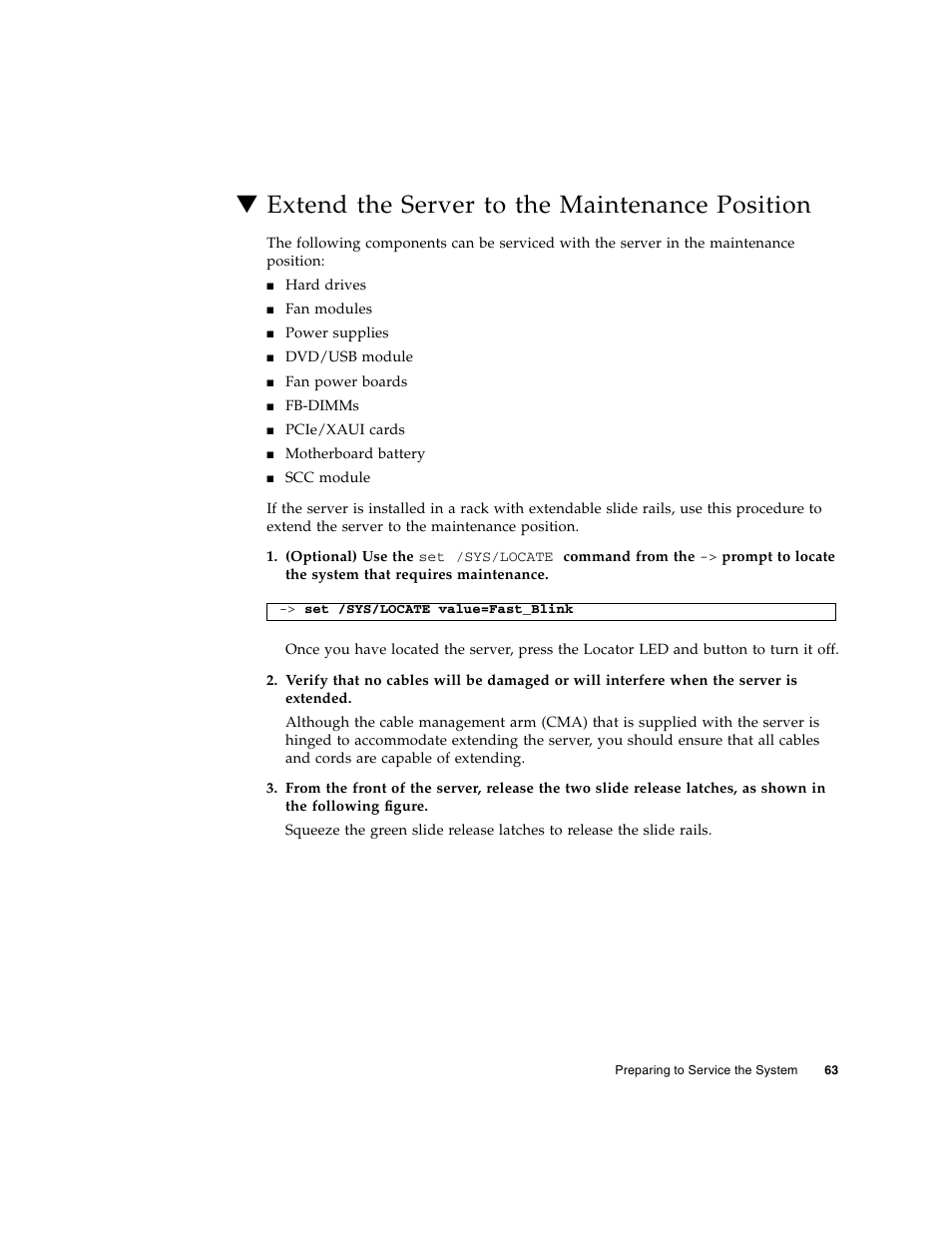 Extend the server to the maintenance position | FUJITSU SPARC T5120 User Manual | Page 89 / 240