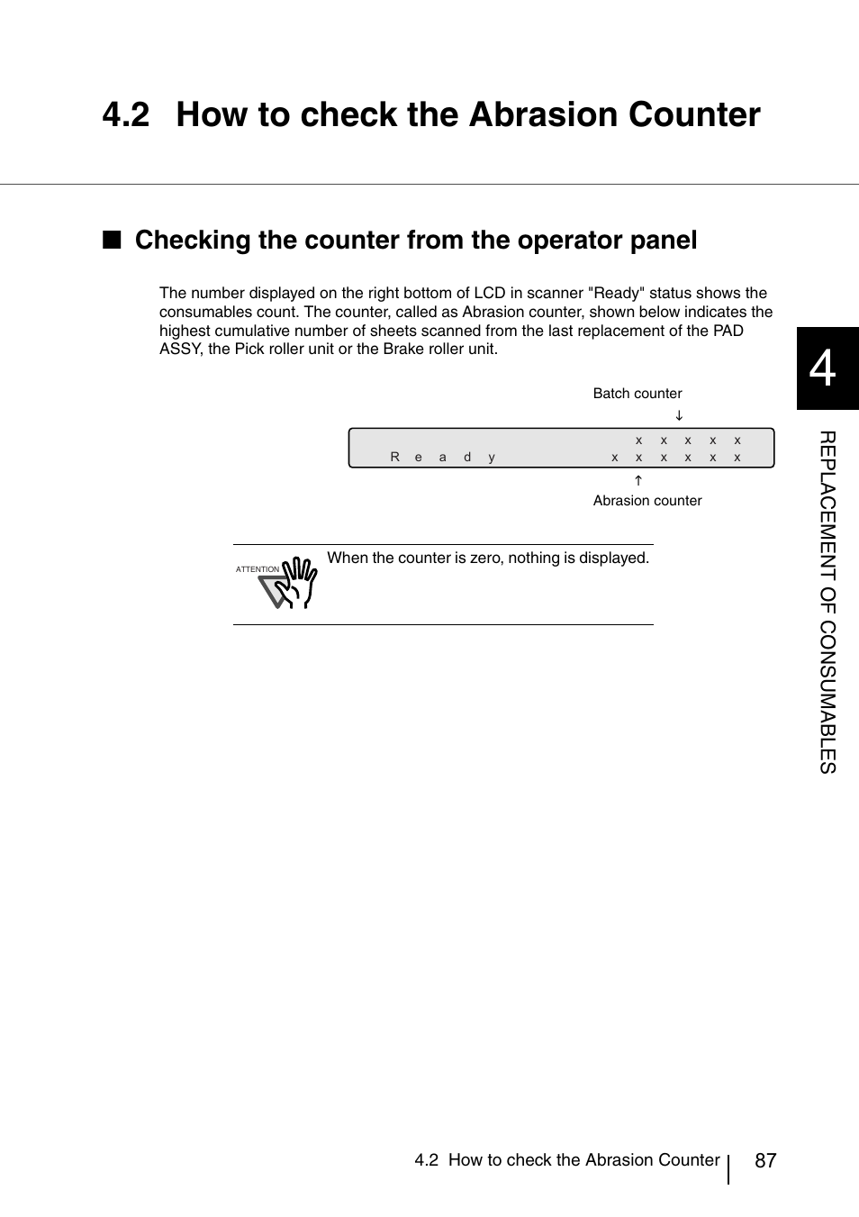 2 how to check the abrasion counter, How to check the consumable counter, Checking the counter from the operator panel | Repla c ement of consumables | FUJITSU IMAGE SCANNER FI-486PRRE User Manual | Page 110 / 286