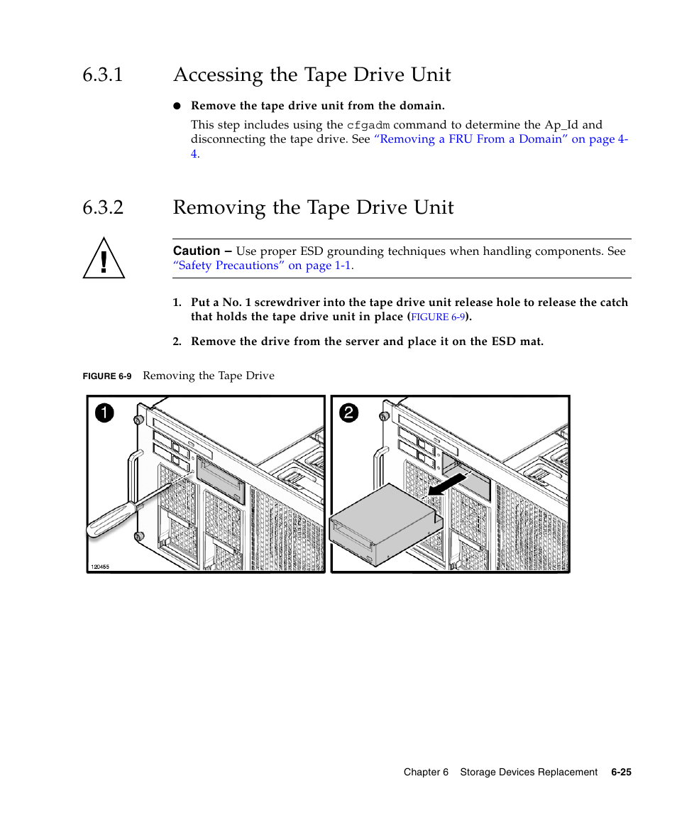 1 accessing the tape drive unit, 2 removing the tape drive unit, Accessing the tape drive unit | Removing the tape drive unit | FUJITSU SPARC ENTERPRISE M5000 User Manual | Page 131 / 308