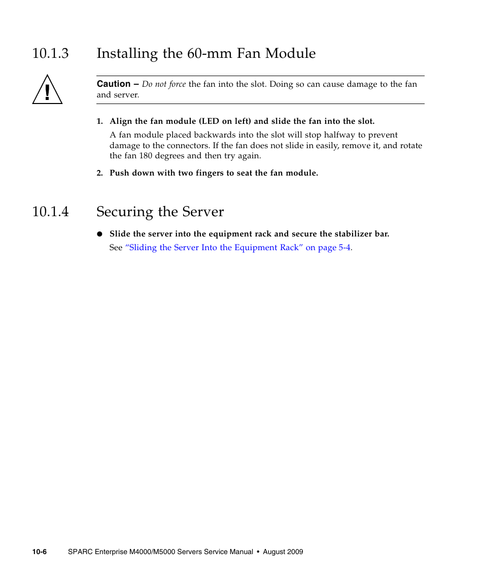 3 installing the 60-mm fan module, 4 securing the server, Installing the 60-mm fan module | Securing the server, Installing the 60-mm fan | FUJITSU SPARC ENTERPRISE M5000 User Manual | Page 182 / 308