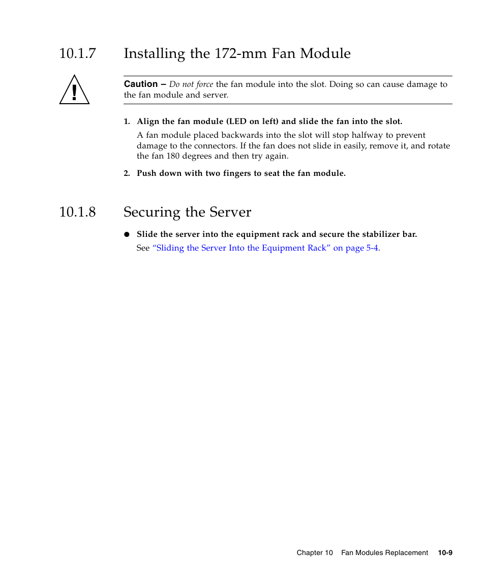 7 installing the 172-mm fan module, 8 securing the server, Installing the 172-mm fan module | Securing the server | FUJITSU SPARC ENTERPRISE M5000 User Manual | Page 185 / 308