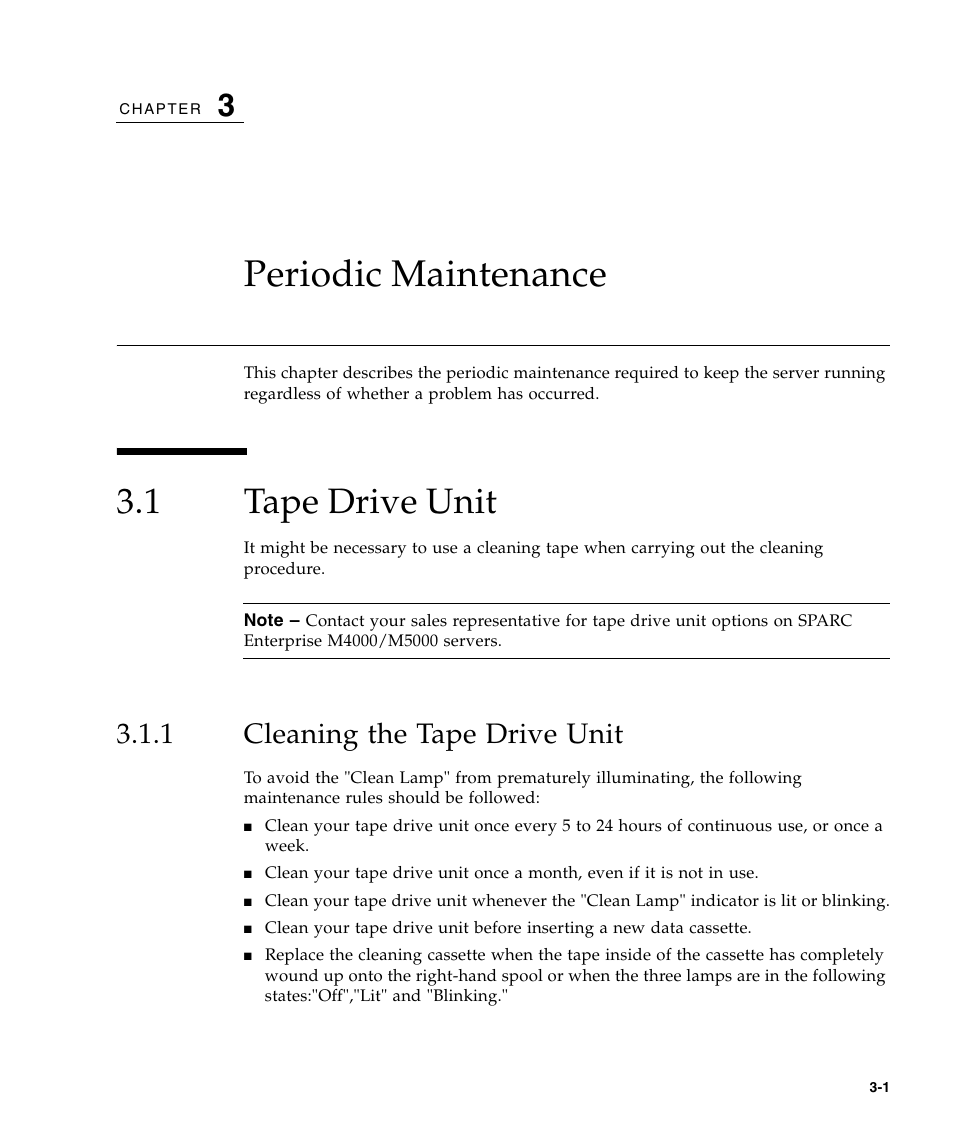 Periodic maintenance, 1 tape drive unit, 1 cleaning the tape drive unit | Tape drive unit, Cleaning the tape drive unit | FUJITSU SPARC ENTERPRISE M5000 User Manual | Page 77 / 308