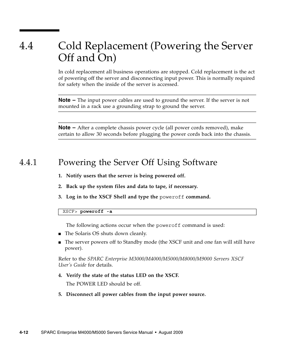 1 powering the server off using software, Cold replacement (powering the server off and on), Powering the server off using software | FUJITSU SPARC ENTERPRISE M5000 User Manual | Page 90 / 308